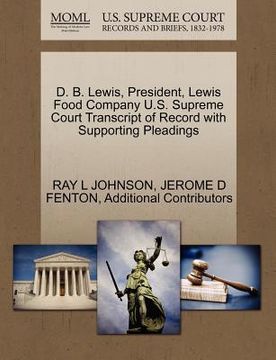 portada d. b. lewis, president, lewis food company u.s. supreme court transcript of record with supporting pleadings (in English)