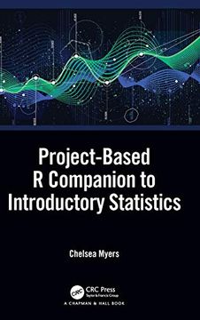 portada Project-Based r Companion to Introductory Statistics: A Project-Based Approach Using r (en Inglés)