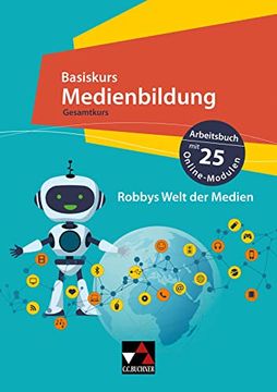 portada Basiskurs Medienbildung? Baden-Württemberg / Basiskurs Medienbildung Gesamtkurs: 25 Online-Module und Arbeitsbuch zum Erwerb der Medienkompetenz (en Alemán)