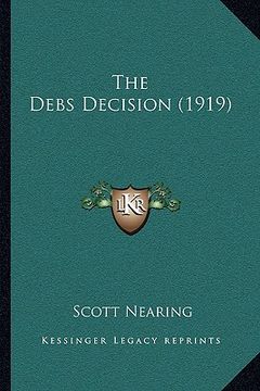 portada the debs decision (1919) (in English)