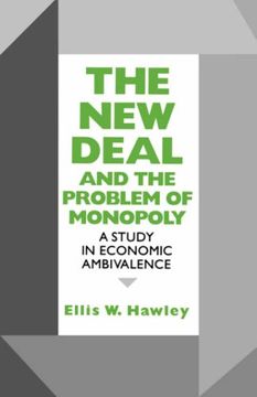 portada New Deal and the Problem of Monopoly: A Study in Economic Ambivalence (en Inglés)