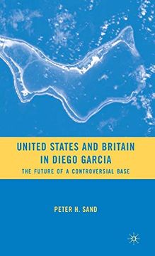 portada United States and Britain in Diego Garcia: The Future of a Controversial Base (en Inglés)