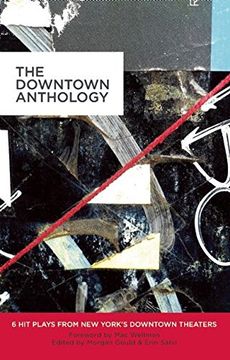portada The Downtown Anthology: 6 hit Plays From new York's Downtown Theaters 