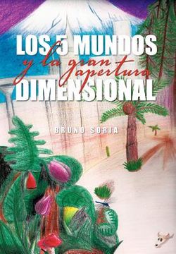 portada Los 5 Mundos y la Gran Apertura Dimensional (in Spanish)