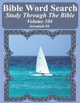 portada Bible Word Search Study Through The Bible: Volume 104 Jeremiah #6 (en Inglés)