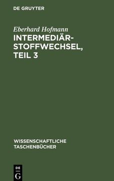 portada Intermediärstoffwechsel, Teil 3 (Wissenschaftliche Taschenbücher) (German Edition) (in German)