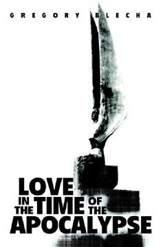 portada love in the time of the apocalypse (in English)