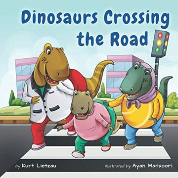 portada Dinosaurs Crossing the Road (en Inglés)
