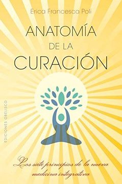 portada Anatomía De La Curación / The Anatomy Of Healing (in English)