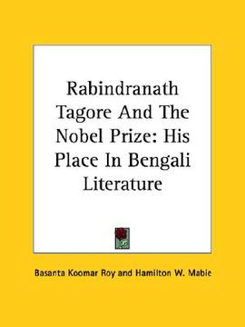 portada rabindranath tagore and the nobel prize: his place in bengali literature (in English)