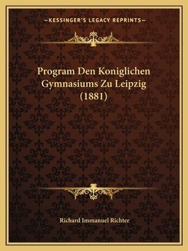 portada Program Den Koniglichen Gymnasiums Zu Leipzig (1881) (in German)