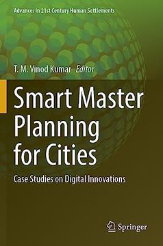 portada Smart Master Planning for Cities: Case Studies on Digital Innovations (Advances in 21St Century Human Settlements) (en Inglés)