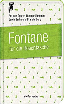 portada Fontane für die Hosentasche: Auf den Spuren Theodor Fontanes Durch Berlin und Brandenburg (en Alemán)