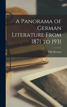 portada A Panorama of German Literature From 1871 to 1931 (en Inglés)