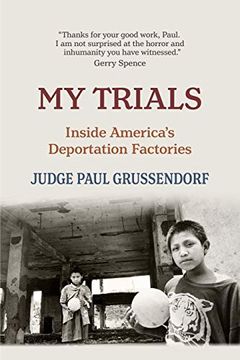 portada My Trials: Inside America'S Deportation Factories (en Inglés)