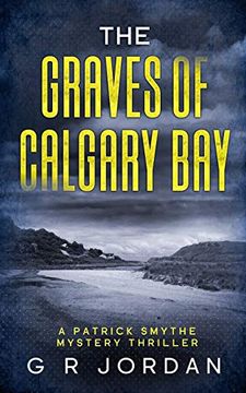 portada The Graves of Calgary Bay: A Patrick Smythe Mystery Thriller (en Inglés)