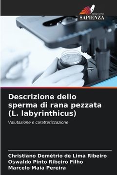 portada Descrizione dello sperma di rana pezzata (L. labyrinthicus) (en Italiano)