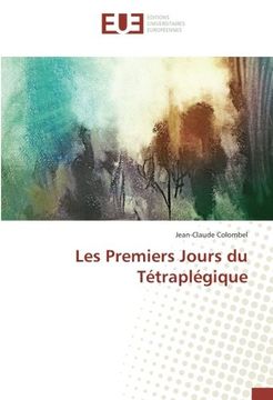 portada Les Premiers Jours du Tétraplégique (OMN.UNIV.EUROP.)