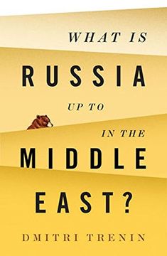 portada What Is Russia Up To in the Middle East?