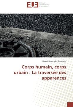 portada Corps humain, corps urbain : La traversée des apparences (Omn.Univ.Europ.) (French Edition)