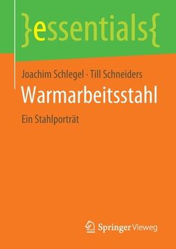 portada Warmarbeitsstahl: Ein Stahlporträt (in German)
