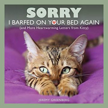 portada Sorry i Barfed on Your bed Again: (And More Heartwarming Letters From Kitty) (en Inglés)