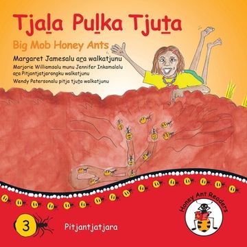 portada Tjala Pulka Tjuta - big mob Honey Ants (en Australian Languages)