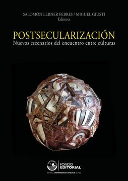 portada Postsecularización: Nuevos Escenarios del Encuentro Entre Culturas: Actas del Tercer Congreso Regional Latinoamericano de Comiucap (in Spanish)