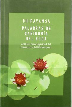 portada Palabras de Sabiduria del Buda: Análisis Psicoespiritual del Comentario del Dhammapada