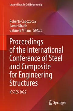 portada Proceedings of the International Conference of Steel and Composite for Engineering Structures: Icsces 2022 (en Inglés)