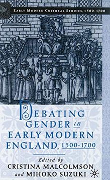 portada Debating Gender in Early Modern England, 1500-1700 (en Inglés)