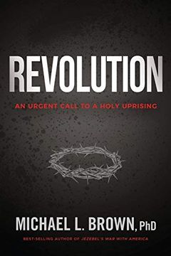 portada Revolution: An Urgent Call to a Holy Uprising (en Inglés)