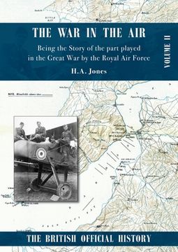 portada War in the Air. Being the Story of the part played in the Great War by the Royal Air Force: Volume Two (en Inglés)