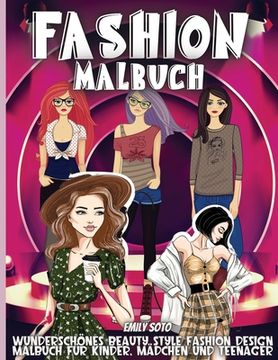 portada Fashion Malbuch: 60 stilvolle Kleiderdesigns zum Ausmalen für Mädchen aller Altersgruppen (en Alemán)