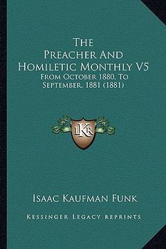 portada the preacher and homiletic monthly v5: from october 1880, to september, 1881 (1881)