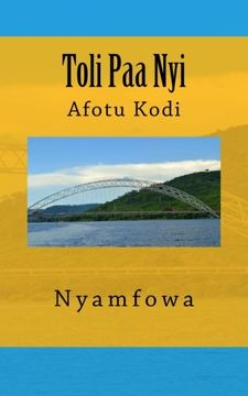 portada Toli Paa Nyi: Afotu Kodi (Akan Edition)