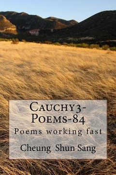 portada Cauchy3-Poems-84: POems working fast (en Inglés)