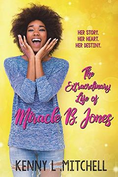 portada The Extraordinary Life of Miracle b. Jones (en Inglés)