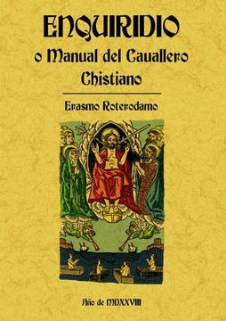 Enquiridio o Manual del Cavallero Christiano (in Spanish)