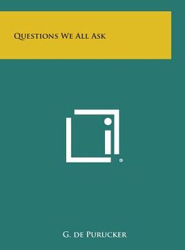 portada Questions We All Ask (in English)