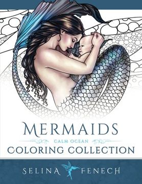 portada Mermaids - Calm Ocean Coloring Collection (Fantasy Art Coloring by Selina) (Volume 2) (en Inglés)