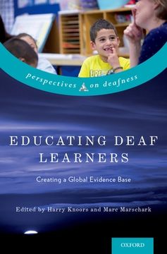 portada Educating Deaf Learners: Creating a Global Evidence Base (Perspectives on Deafness) 