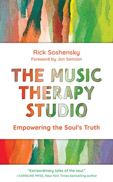 portada The Music Therapy Studio: Empowering the Soul's Truth (en Inglés)