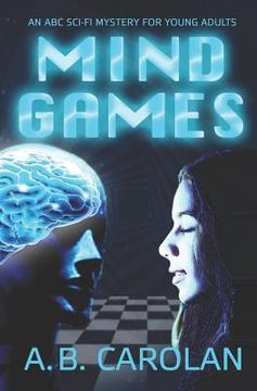portada Mind Games: An ABC Sci-Fi Mystery for Young Adults (en Inglés)