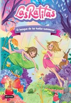 portada Las Ratitas 8. El Bosque de Las Hadas Luminosas (in Spanish)