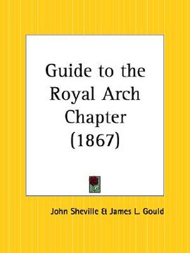 portada guide to the royal arch chapter (in English)