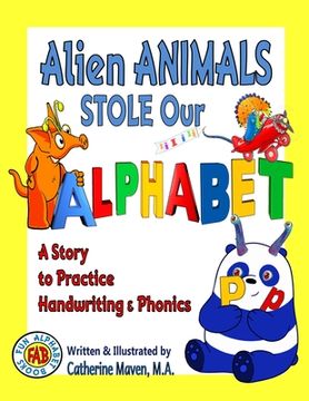 portada Alien Animals STOLE Our ALPHABET! (en Inglés)