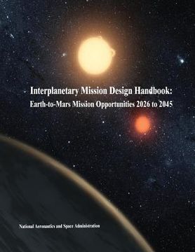 portada Interplanetary Mission Design Handbook: Earth-to-Mars Mission Opportunities 2026 to 2045 (en Inglés)