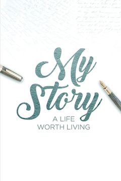 portada My Story: A Life Worth Living (en Inglés)