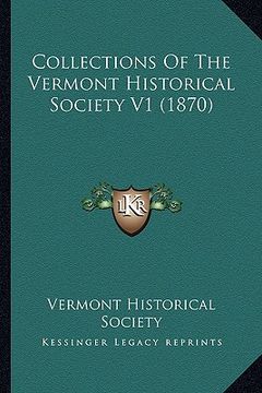 portada collections of the vermont historical society v1 (1870) (en Inglés)
